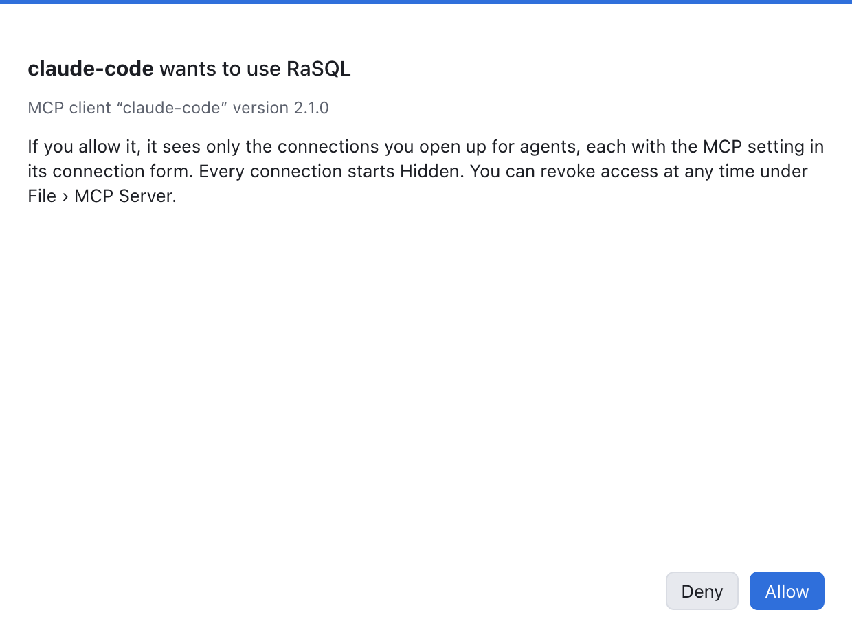 A prompt saying claude-code wants to use RaSQL, explaining it only sees the connections you open up, with Deny and Allow buttons.
